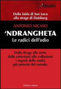 `ndrangheta_Le_Radici_Dell`odio_-Nicaso